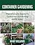 Container Gardening: Your U...