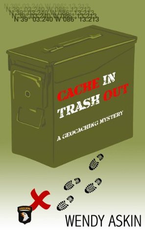 CACHE IN TRASH OUT (Kindle Edition)