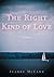 The Right Kind of Love by Jeanne McCann