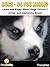 Dogs - Do you know? Learn and Enjoy About Dogs Volume 1 (Color and Interactive Book)