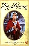 Hope's Crossing by Joan Elizabeth Goodman