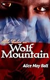 The Cabin on Wolf Mountain by Alice May Ball