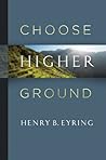Book cover for Choose Higher Ground