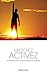 Marchez-Réussissez : 15 Minutes Par Jour Pour Activer Votre Confiance en Soi Et Réussir Votre Vie (French Edition)