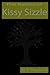 The Ballad of Kissy Sizzle by John Spacey