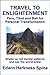 Travel to Enlightenment: Peru, Tibet and Bali for Personal Transformation