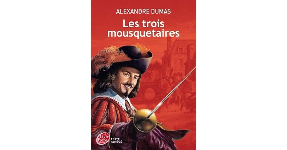 Les Trois Mousquetaires Texte Abrege Resume