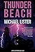 Thunder Beach by Michael Lister Thunder Beach by Michael Lister