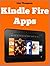 Kindle Fire Apps: Kindle Fire Apps You Should Know