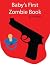 Baby's First Zombie Book