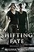 Shifting Fate by Melissa Wright