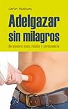 Adelgazar sin Milagros