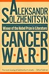 Cancer Ward by Aleksandr Solzhenitsyn