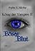 König der Vampire II: Böses Blut (German Edition)