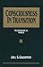 Consciousness In Transition