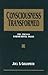 Consciousness Transformed