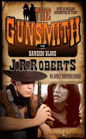 Bandido Blood (The Gunsmith, #19)