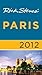 Rick Steves' Paris 2012 by Rick Steves