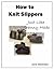 How to Knit Slippers