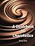 A Guidebook for Chocoholics