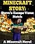 Minecraft Story: Steve's Escape Versus Notch