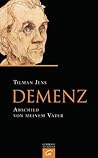 Demenz: Abschied von meinem Vater Demenz: Abschied von meinem Vater