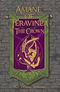 Amáne of Teravinea: The Crown