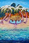 Snow Covered Palms