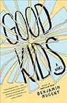 Good Kids: A Novel