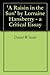 'A Raisin in the Sun' by Lorraine Hansberry - a Critical Essay