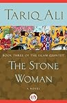 The Stone Woman by Tariq Ali