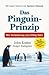Das Pinguin-Prinzip by JohnRathgeber Holger Kotter