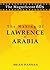 The Making Of Lawrence Of Arabia by Brian Hannan
