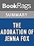 Summary & Study Guide The Adoration of Jenna Fox by Mary E. Pearson