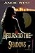 Return to the Shadows (Shadows #2)