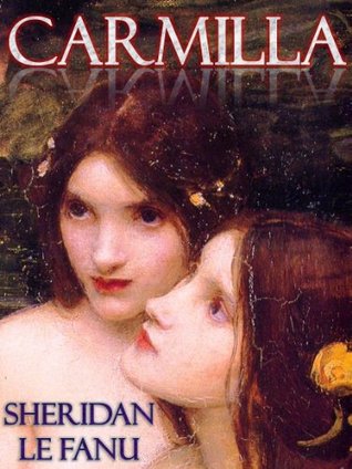 Carmilla - A Gothic Vampire Tale