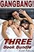 Gangbang! - Three Book Bundle (Gangbang Bundle 1)