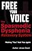 Free Your Voice-the Spasmodic Dysphonia Recovery System