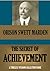 The Secret of Achievement (Timeless Wisdom Collection Book 6)