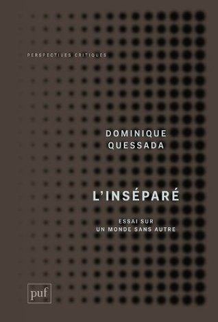 L'inséparé. Essai sur le monde sans Autre (Kindle Edition)