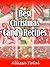 Best Christmas Candy Recipes