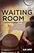 Waiting Room: A Return Man Short Story
