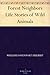 Forest Neighbors Life Stories of Wild Animals