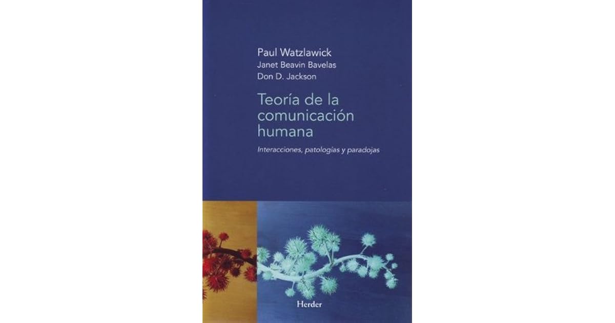 Teoria De La Comunicacion Humana Paul Watzlawick