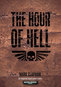 The Hour of Hell (Fellguard #2)