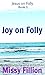 Joy on Folly (Jesus on Folly # 4)