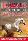 Children's Book About Horses: A Kids Picture Book About Horses with Photos and Fun Facts