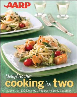 AARP/Betty Crocker Cooking for Two (Kindle Edition)