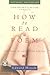 How To Read A Poem: And Fal...