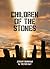 Children of the Stones